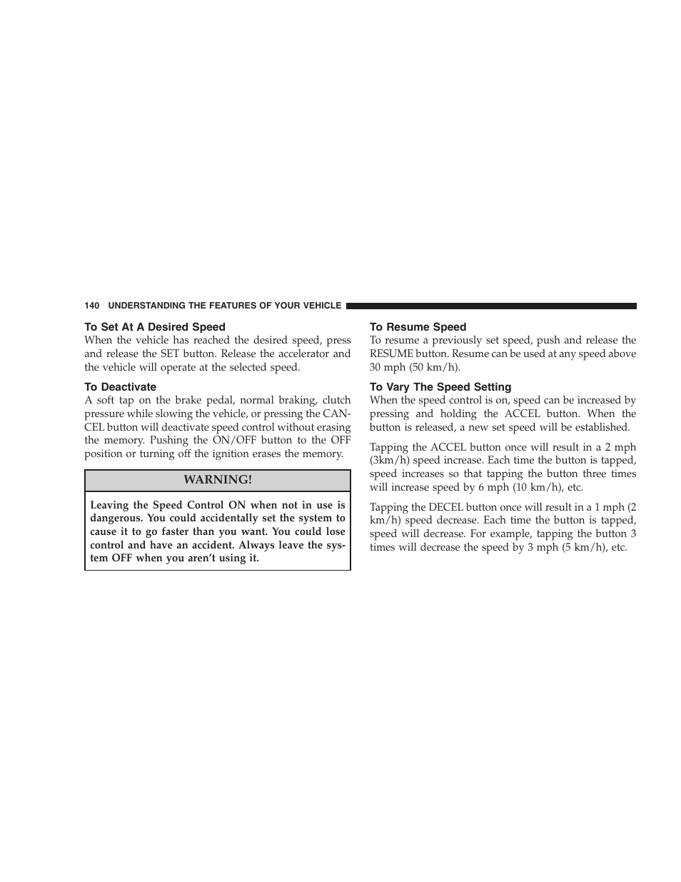 To set at a desired speed, To deactivate, To resume speed | To vary the speed setting | Ram Trucks 2007 3500 (Diesel) User Manual | Page 140 / 552