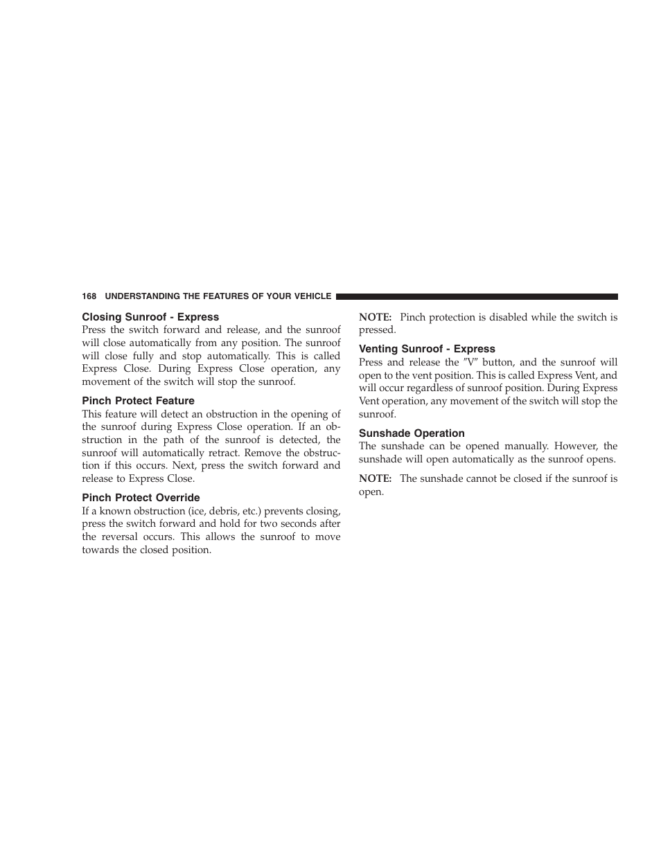 Closing sunroof - express, Pinch protect feature, Pinch protect override | Venting sunroof - express, Sunshade operation | Ram Trucks 2007 3500 (Diesel) User Manual | Page 168 / 552