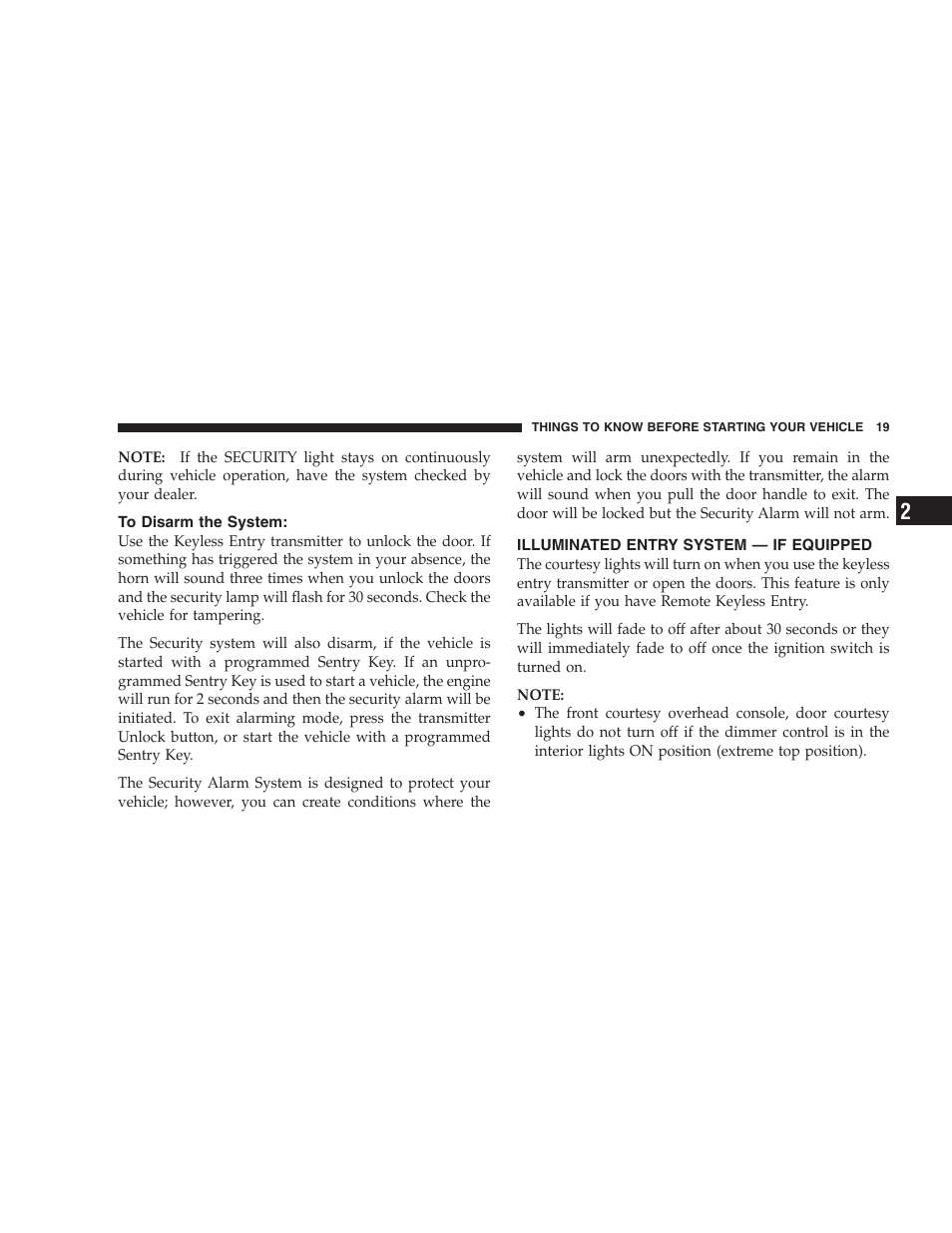 To disarm the system, Illuminated entry system — if equipped | Ram Trucks 2007 3500 (Diesel) User Manual | Page 19 / 552