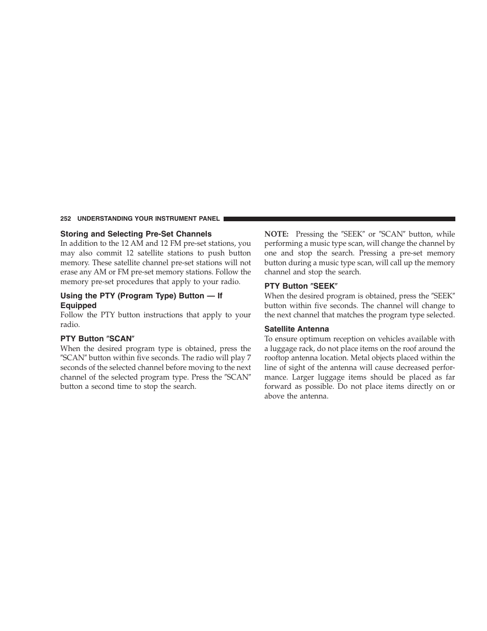 Storing and selecting pre-set channels, Using the pty (program type) button, If equipped | Pty button љscanљ, Pty button љseekљ, Satellite antenna | Ram Trucks 2007 3500 (Diesel) User Manual | Page 252 / 552