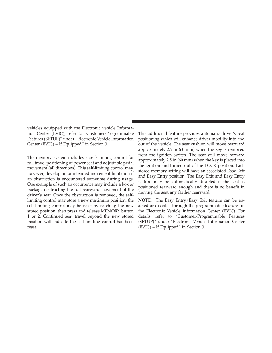 Self-limiting control, Driver easy exit and easy entry control | Ram Trucks 2009 1500 - Owner Manual User Manual | Page 146 / 543