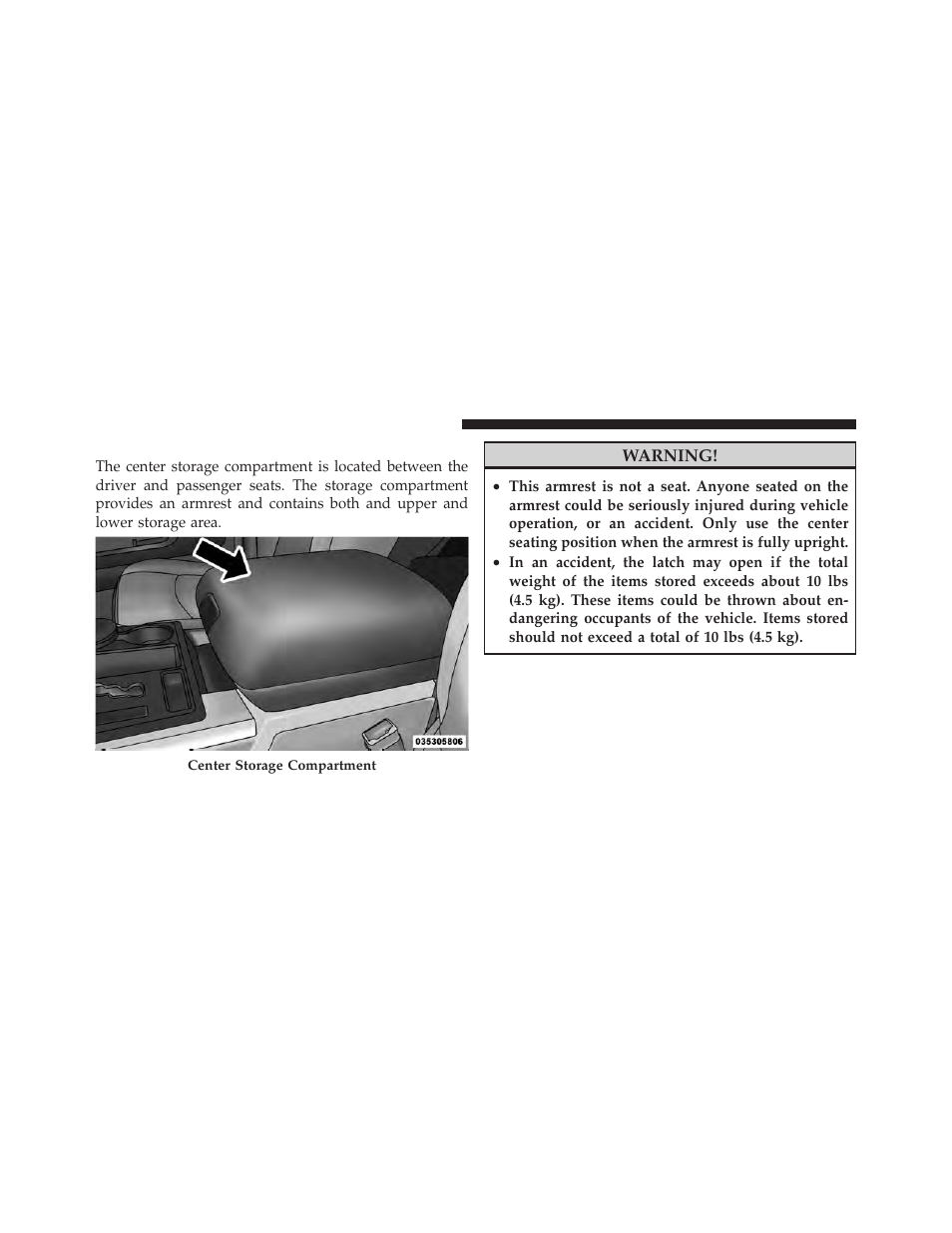 Center storage compartment - if equipped | Ram Trucks 2009 1500 - Owner Manual User Manual | Page 196 / 543