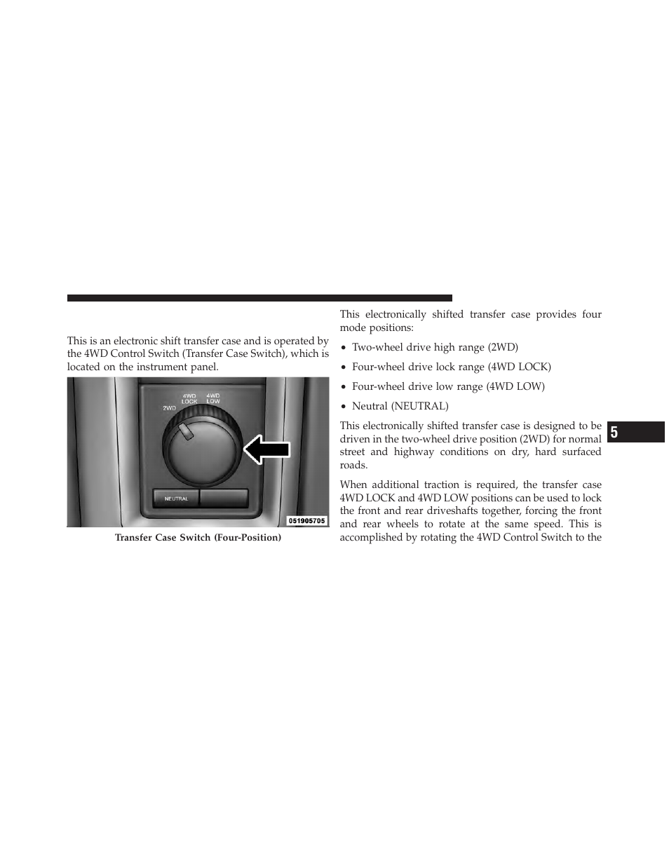 Electronically shifted transfer case, Four-position switch) — if equipped | Ram Trucks 2009 1500 - Owner Manual User Manual | Page 329 / 543