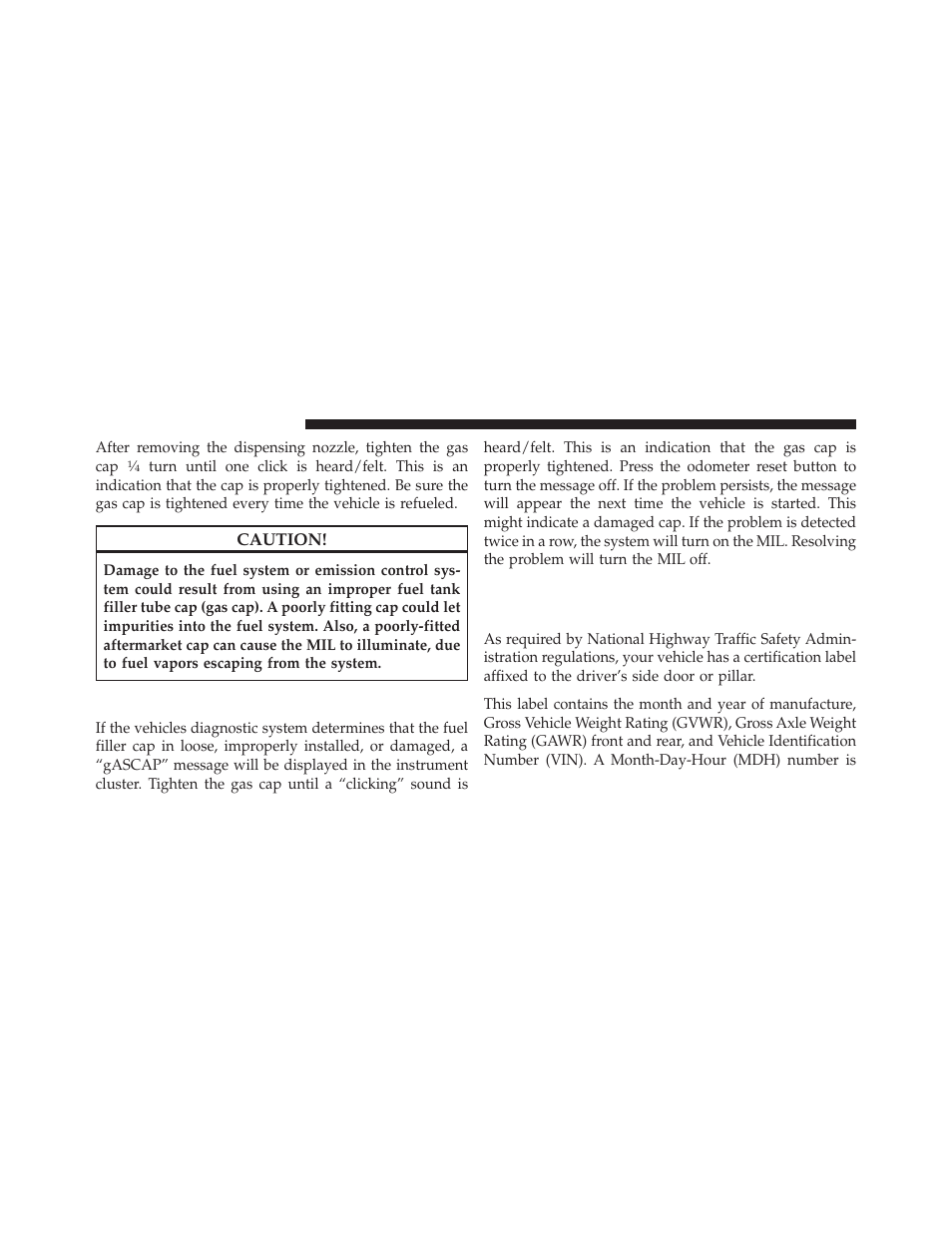 Loose fuel filler cap (gas cap) message, Vehicle loading, Certification label | Ram Trucks 2009 1500 - Owner Manual User Manual | Page 398 / 543