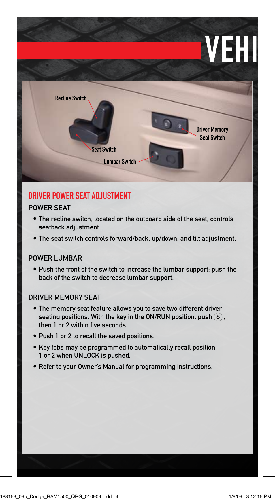 Vehicle features, Driver power seat adjustment | Ram Trucks 2009 1500 - Quick Reference Guide User Manual | Page 4 / 12