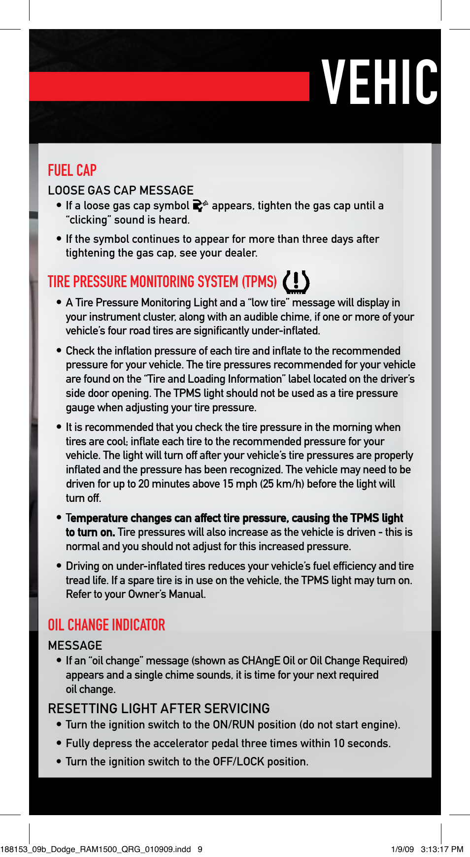 Vehicle features, Instrument panel, Fuel cap | Tire pressure monitoring system (tpms), Oil change indicator | Ram Trucks 2009 1500 - Quick Reference Guide User Manual | Page 8 / 12