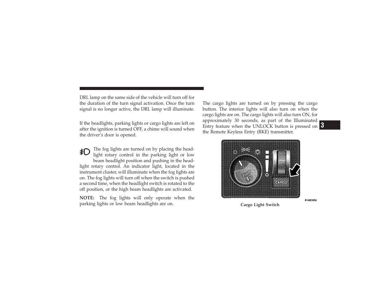 Lights-on reminder, Fog lights - if equipped, Cargo light - if equipped | Fog lights — if equipped, Cargo light — if equipped | Ram Trucks 2009 3500 - Owner Manual User Manual | Page 137 / 532