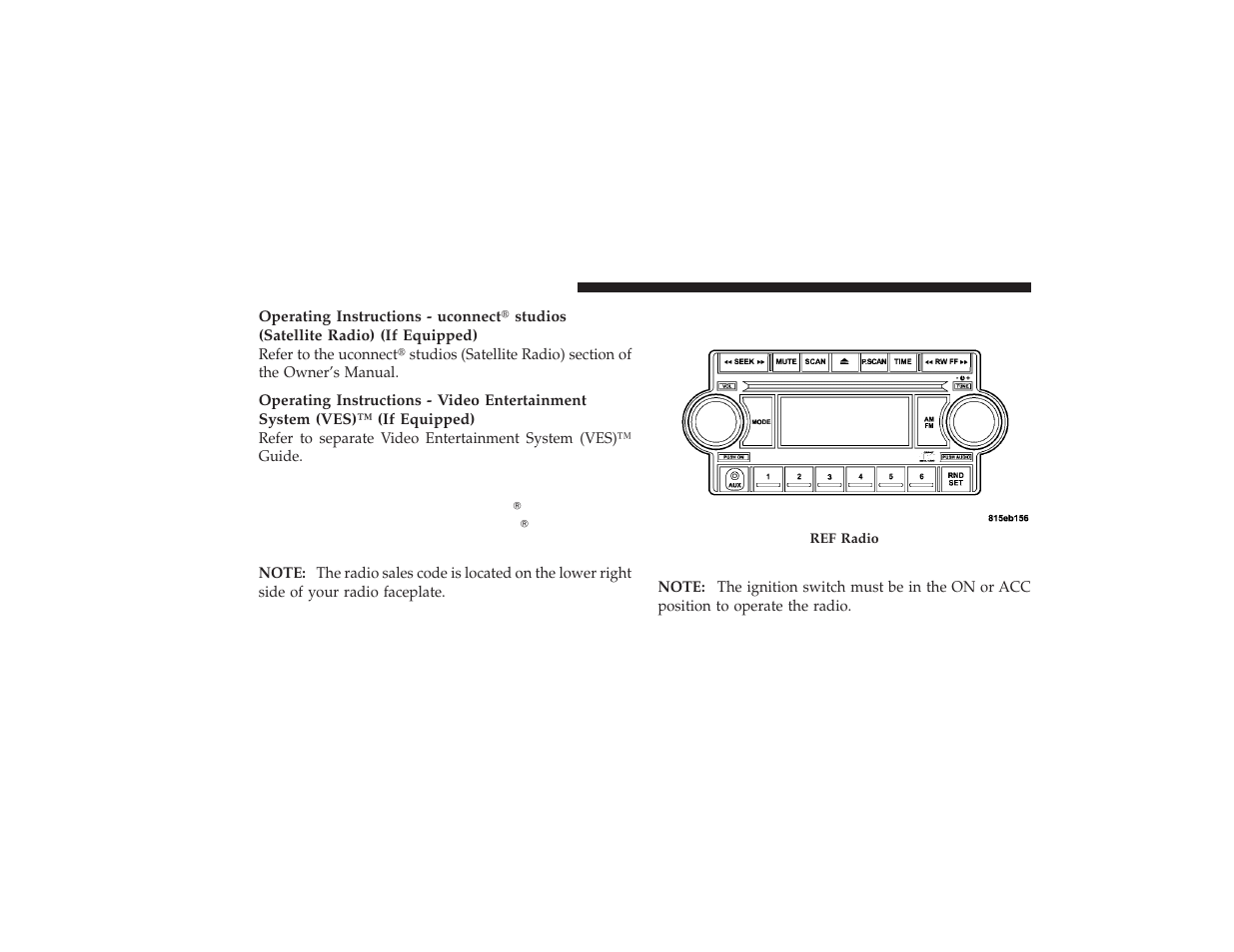 Operating instructions - radio mode, Sales code ref — am/fm/cd (single-disc), Radio with optional uconnect | Studios, Satellite radio) and uconnect, Phone, Capability | Ram Trucks 2009 3500 - Owner Manual User Manual | Page 218 / 532