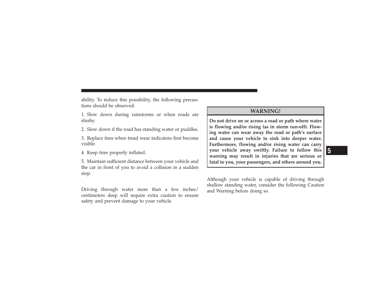 Driving through water, Flowing/rising water, Shallow standing water | Ram Trucks 2009 3500 - Owner Manual User Manual | Page 307 / 532
