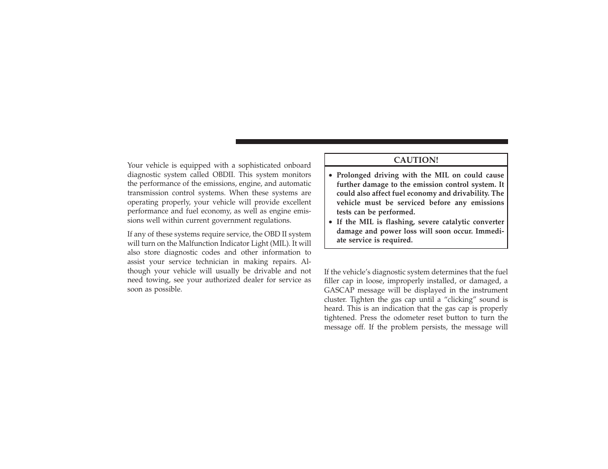 Onboard diagnostic system (obd ii), Loose fuel filler cap message | Ram Trucks 2009 3500 - Owner Manual User Manual | Page 430 / 532