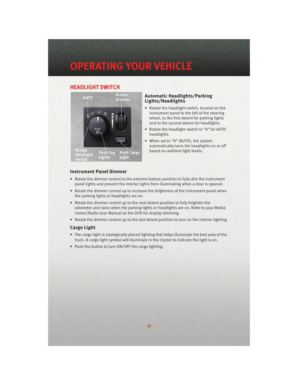 Headlight switch, Automatic headlights/parking lights/headlights, Instrument panel dimmer | Cargo light, Operating your vehicle | Dodge 2010 Dakota User Manual | Page 20 / 76