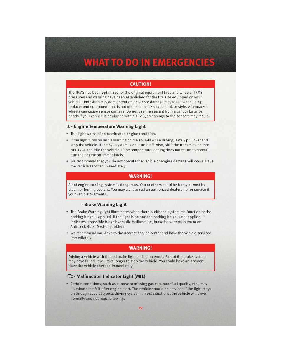 Engine temperature warning light, Brake warning light, Malfunction indicator light (mil) | What to do in emergencies | Dodge 2010 Dakota User Manual | Page 41 / 76