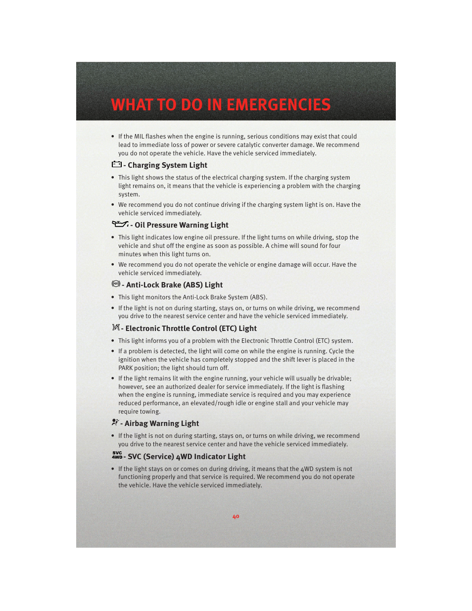 Charging system light, Oil pressure warning light, Anti-lock brake (abs) light | Electronic throttle control (etc) light, Airbag warning light, Svc (service) 4wd indicator light, What to do in emergencies | Dodge 2010 Dakota User Manual | Page 42 / 76