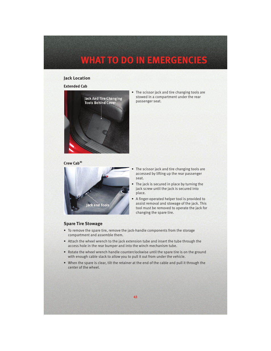 Jack location, Spare tire stowage, What to do in emergencies | Dodge 2010 Dakota User Manual | Page 45 / 76