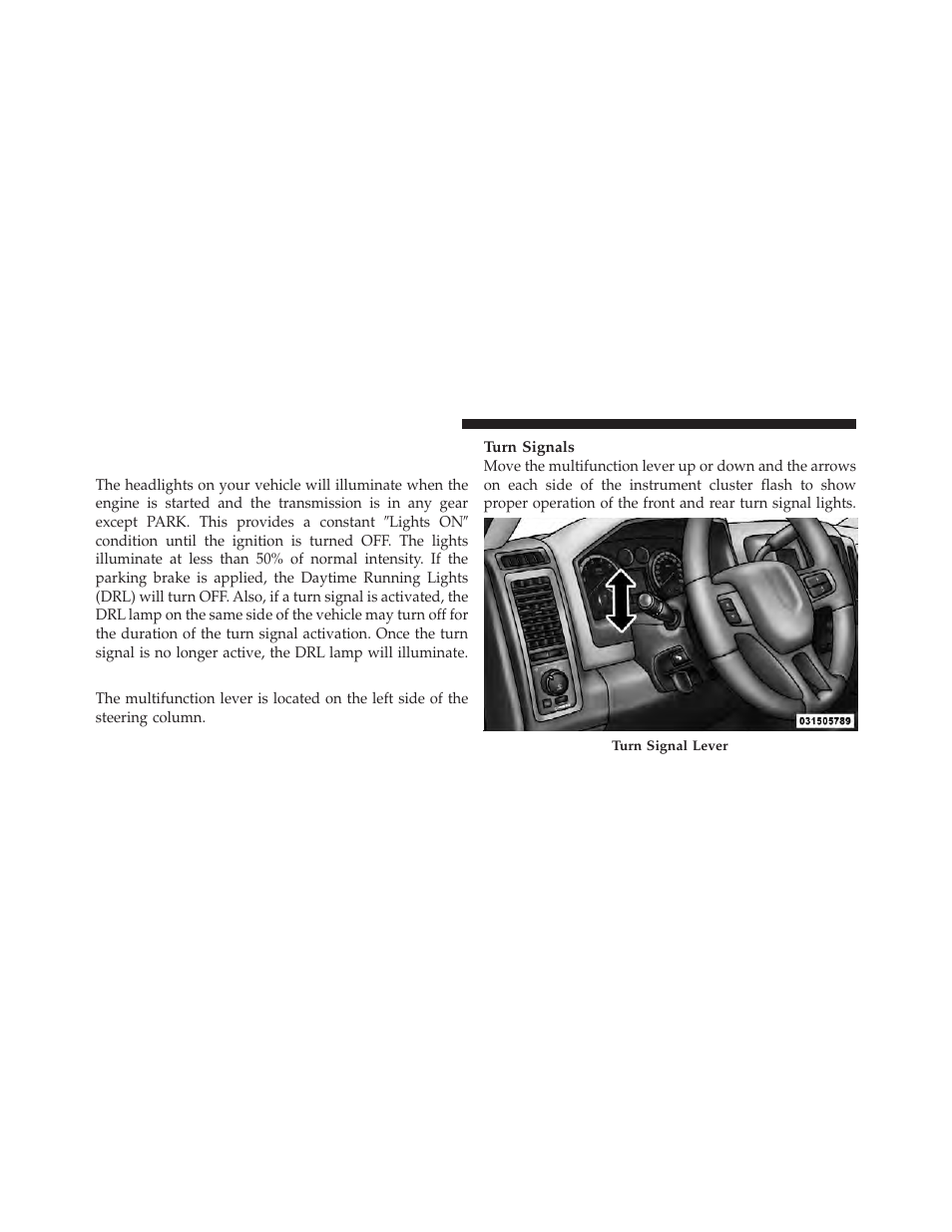 Multifunction lever, Daytime running lights (drl) (canada, Only and fleet vehicles) | Ram Trucks 2010 3500 - Owner Manual User Manual | Page 122 / 616