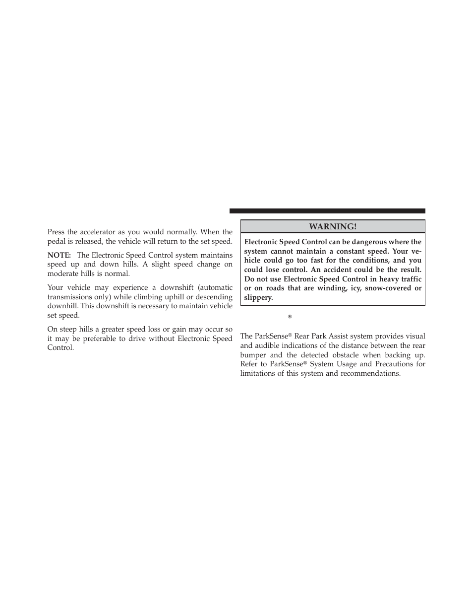 To accelerate for passing, Parksenseĥ rear park assist — if equipped, Parksense௡ rear park assist — if equipped | Ram Trucks 2010 3500 - Owner Manual User Manual | Page 132 / 616