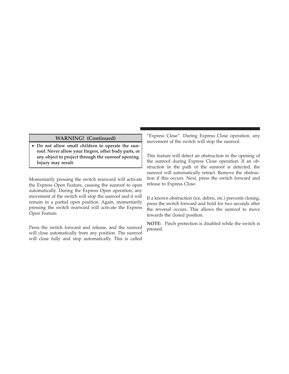 Open sunroof — express mode, Closing sunroof — express, Pinch protect feature | Pinch protect override | Ram Trucks 2010 3500 - Owner Manual User Manual | Page 154 / 616