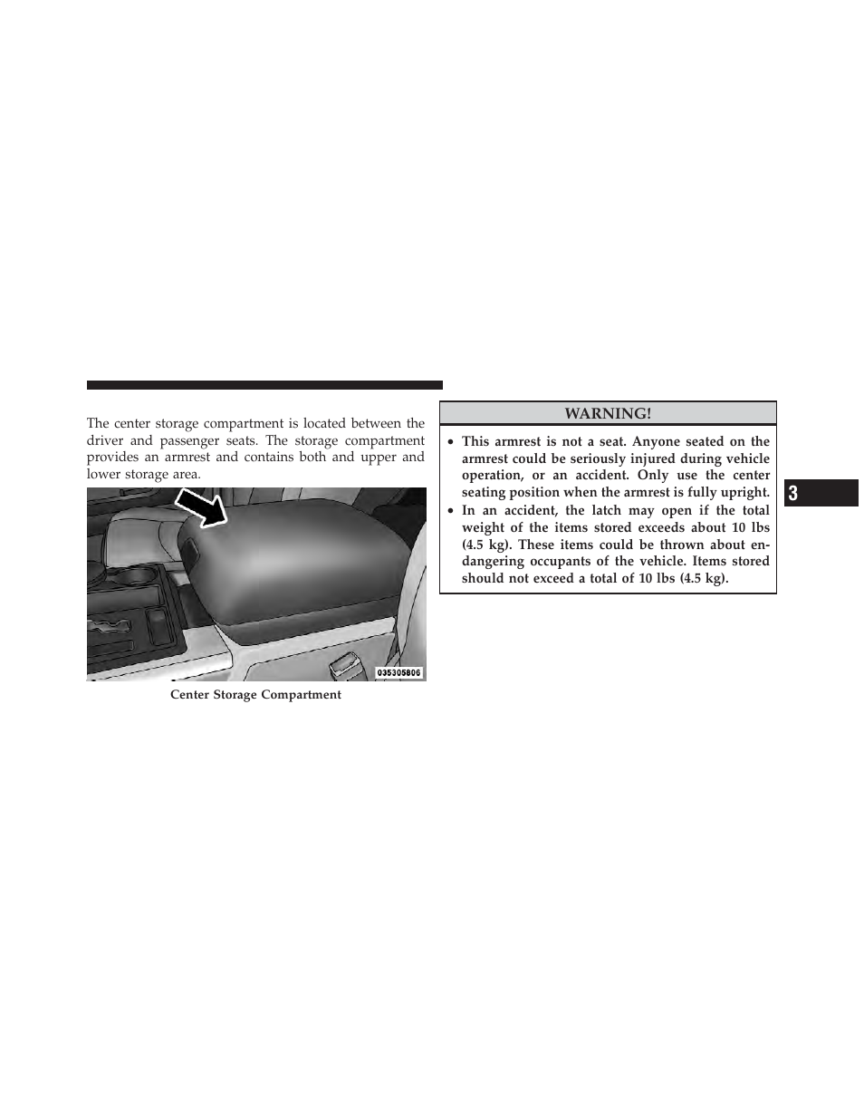 Center storage compartment — if equipped, Center storage compartment, If equipped | Ram Trucks 2010 3500 - Owner Manual User Manual | Page 167 / 616