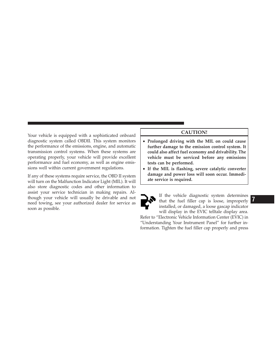 Onboard diagnostic system (obd ii), Loose fuel filler cap message | Ram Trucks 2010 3500 - Owner Manual User Manual | Page 513 / 616