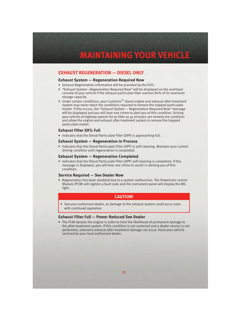 Exhaust regeneration — diesel only, Exhaust system — regeneration required now, Exhaust filter xx% full | Exhaust system — regeneration in process, Exhaust system — regeneration completed, Service required — see dealer now, Exhaust filter full — power reduced see dealer, Maintaining your vehicle | Ram Trucks 2010 3500 - User Guide User Manual | Page 75 / 96