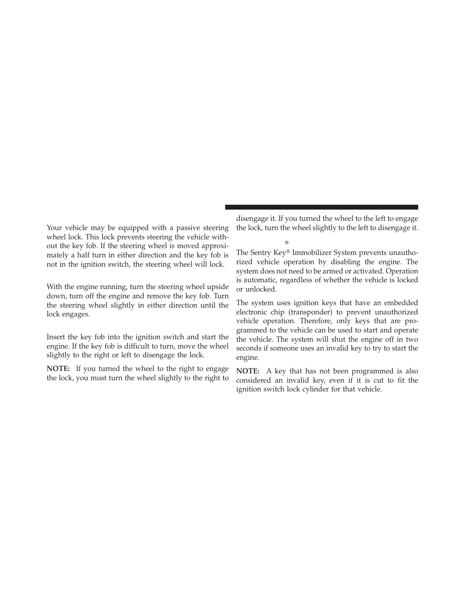 Steering wheel lock — if equipped, To manually lock the steering wheel, To release the steering wheel lock | Sentry key | Ram Trucks 2010 Chassis Cab User Manual | Page 16 / 423