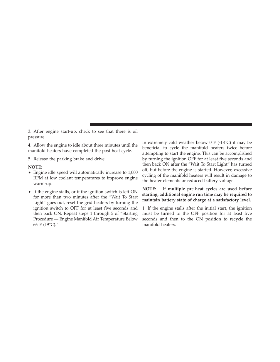 Starting procedure – engine manifold air, Temperature below 0°f (-18°c) | Ram Trucks 2010 Chassis Cab User Manual | Page 210 / 423