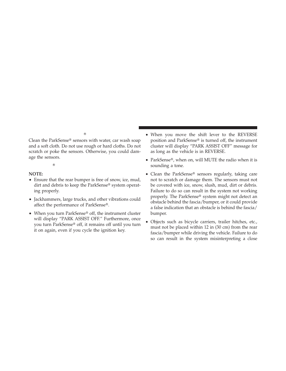 Cleaning the parksenseĥ system, Parksenseĥ system usage precautions, Cleaning the parksense௡ system | Parksense௡ system usage precautions | Ram Trucks 2011 3500 - Owner Manual User Manual | Page 146 / 636