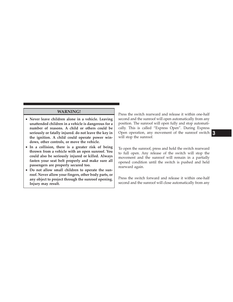 Open sunroof — express mode, Opening sunroof — manual mode, Closing sunroof — express | Ram Trucks 2011 3500 - Owner Manual User Manual | Page 161 / 636