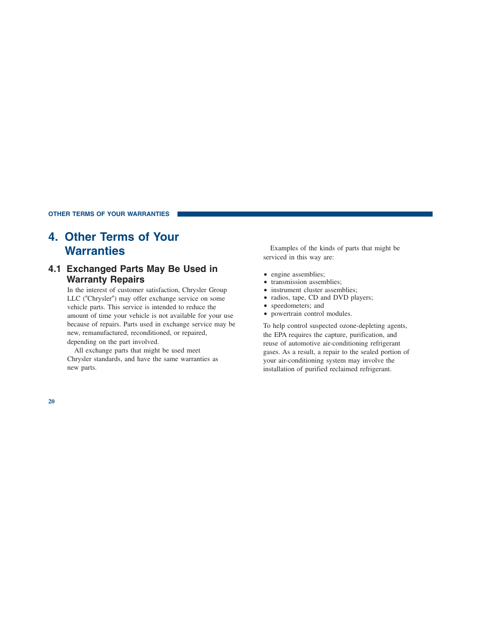 Other terms of your warranties, Exchanged parts may be used in warranty repairs, Exchanged parts may be used in | Warranty repairs, 1 exchanged parts may be used in warranty repairs | Ram Trucks 2011 3500 - Warranty Manual User Manual | Page 22 / 44