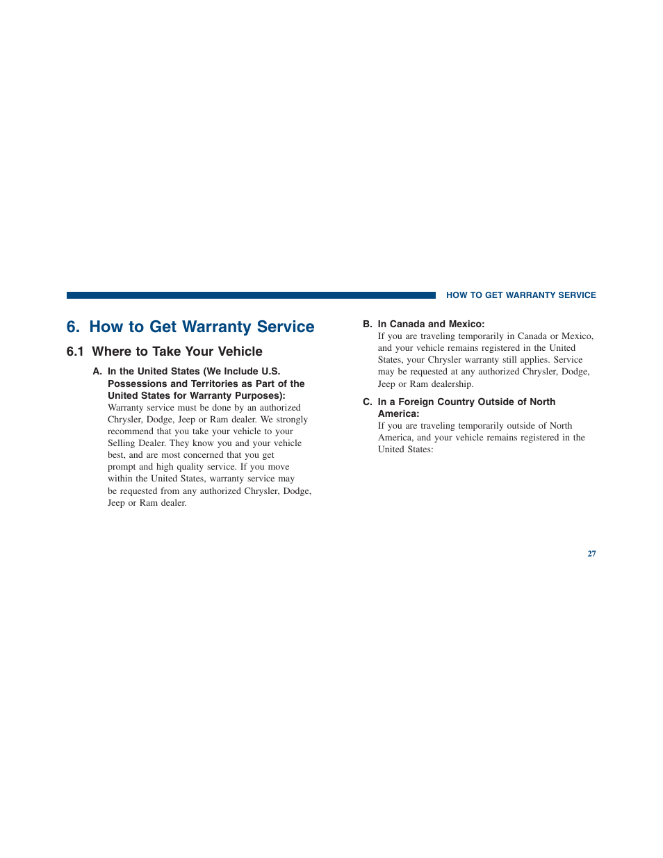 How to get warranty service, Where to take your vehicle, 1 where to take your vehicle | Ram Trucks 2011 3500 - Warranty Manual User Manual | Page 29 / 44