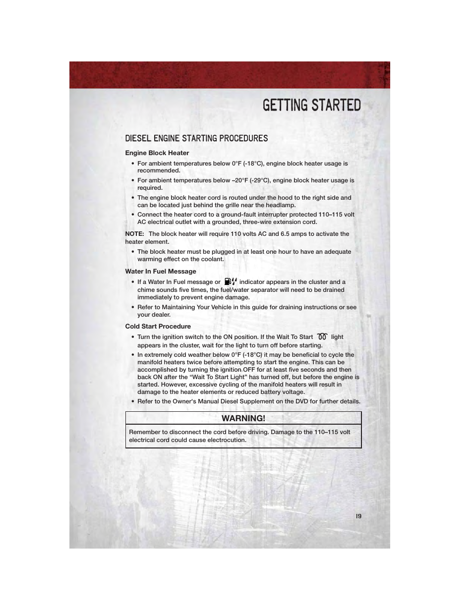 Diesel engine starting procedures, Engine block heater, Water in fuel message | Cold start procedure, Getting started, Warning | Ram Trucks 2011 3500 - User Guide User Manual | Page 21 / 116