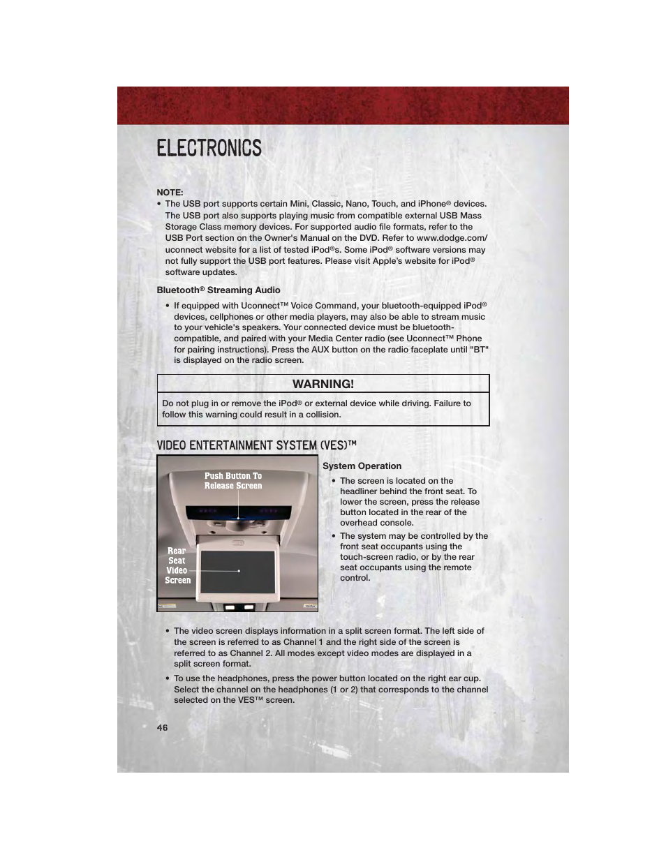 Bluetooth® streaming audio, Video entertainment system (ves), System operation | Electronics, Warning | Ram Trucks 2011 3500 - User Guide User Manual | Page 48 / 116
