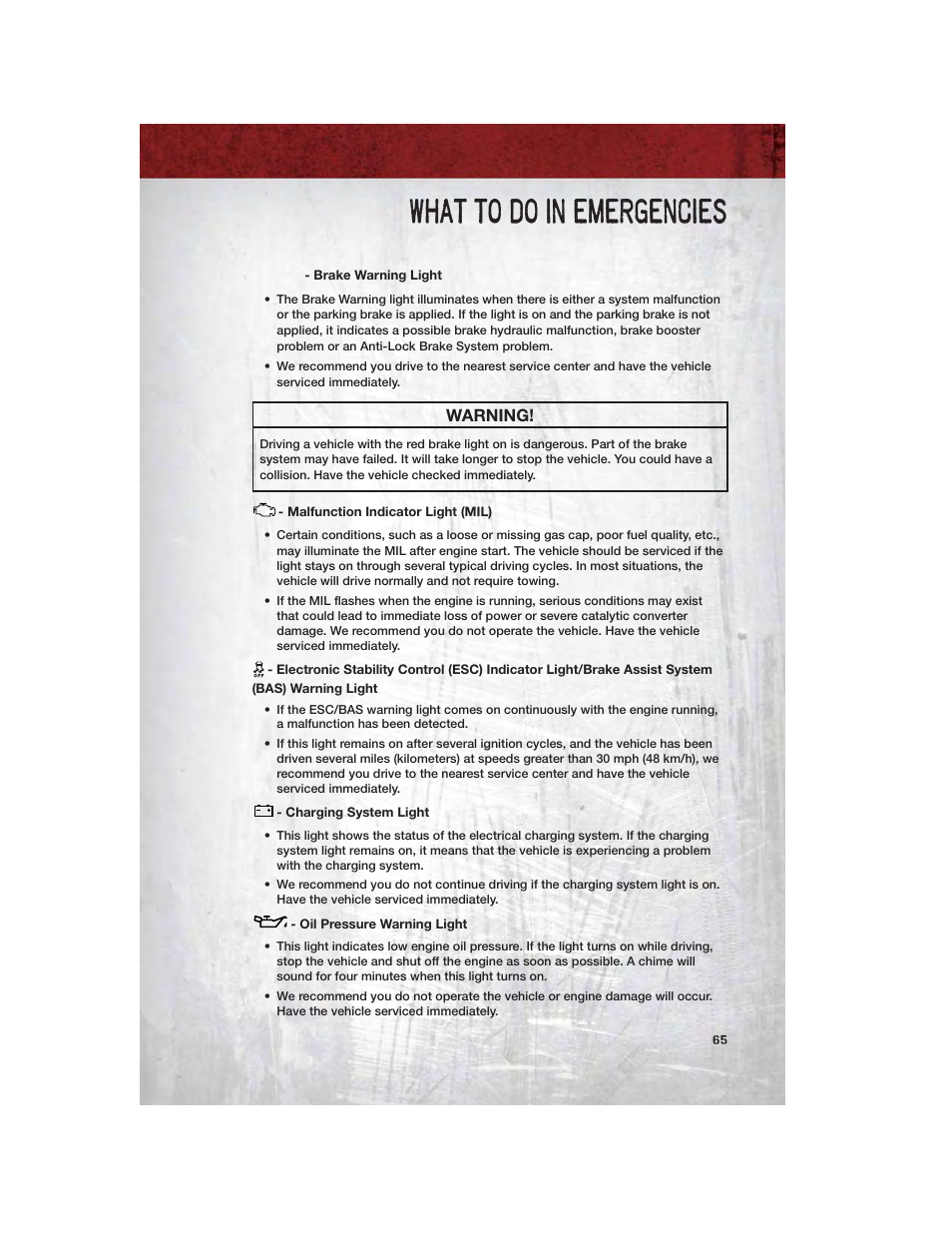 Brake warning light, Malfunction indicator light (mil), Charging system light | Oil pressure warning light, What to do in emergencies, Warning | Ram Trucks 2011 3500 - User Guide User Manual | Page 67 / 116