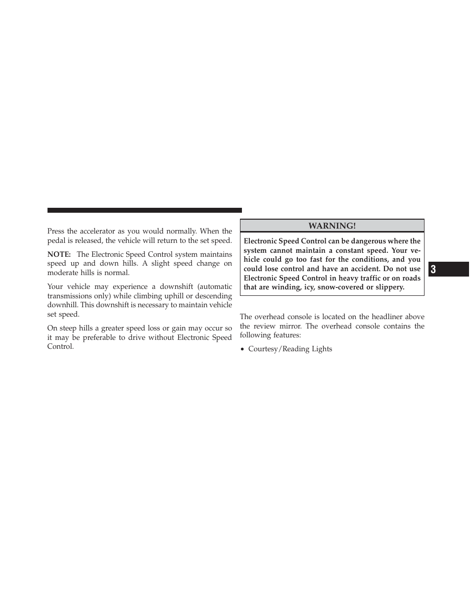 To accelerate for passing, Overhead console — if equipped | Ram Trucks 2011 Chassis Cab - Owner Manual User Manual | Page 163 / 494