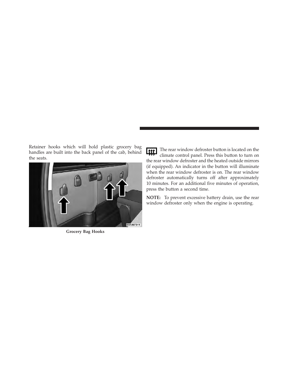 Plastic grocery bag retainers (regular cab models), Rear window features, Rear window defroster | Plastic grocery bag retainers, Regular cab models) | Ram Trucks 2011 Chassis Cab - Owner Manual User Manual | Page 180 / 494