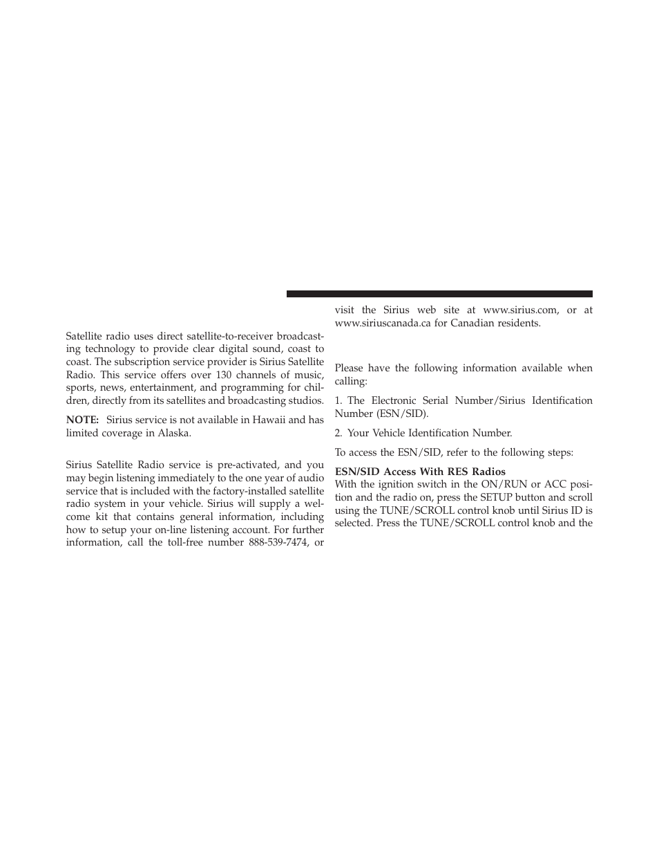 System activation, Uconnect™ multimedia (satellite radio) — if, Equipped (ren/rer/res radios only) | Electronic serial number/sirius, Identification number (esn/sid) | Ram Trucks 2011 Chassis Cab - Owner Manual User Manual | Page 252 / 494