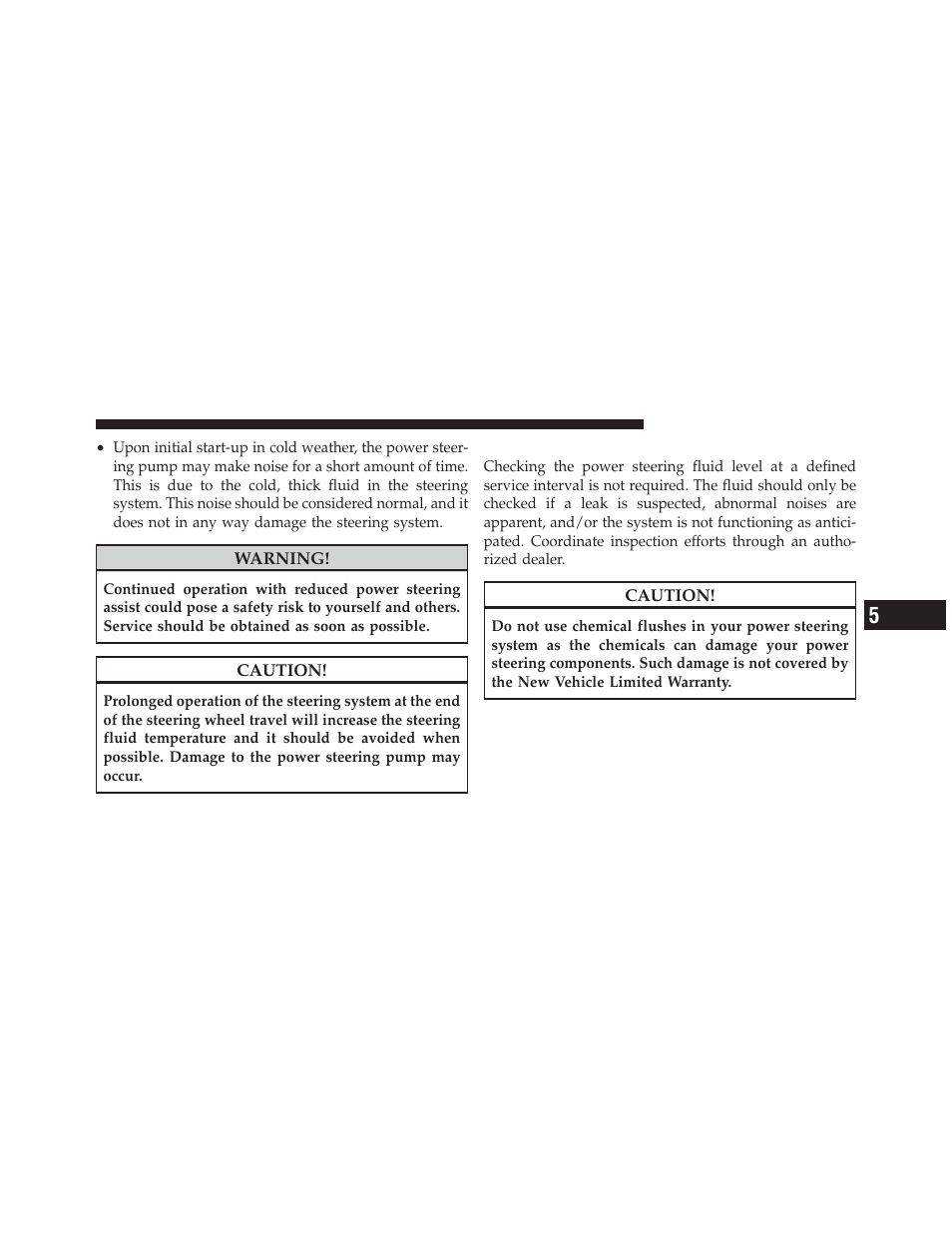 Power steering fluid check | Ram Trucks 2011 Chassis Cab - Owner Manual User Manual | Page 301 / 494