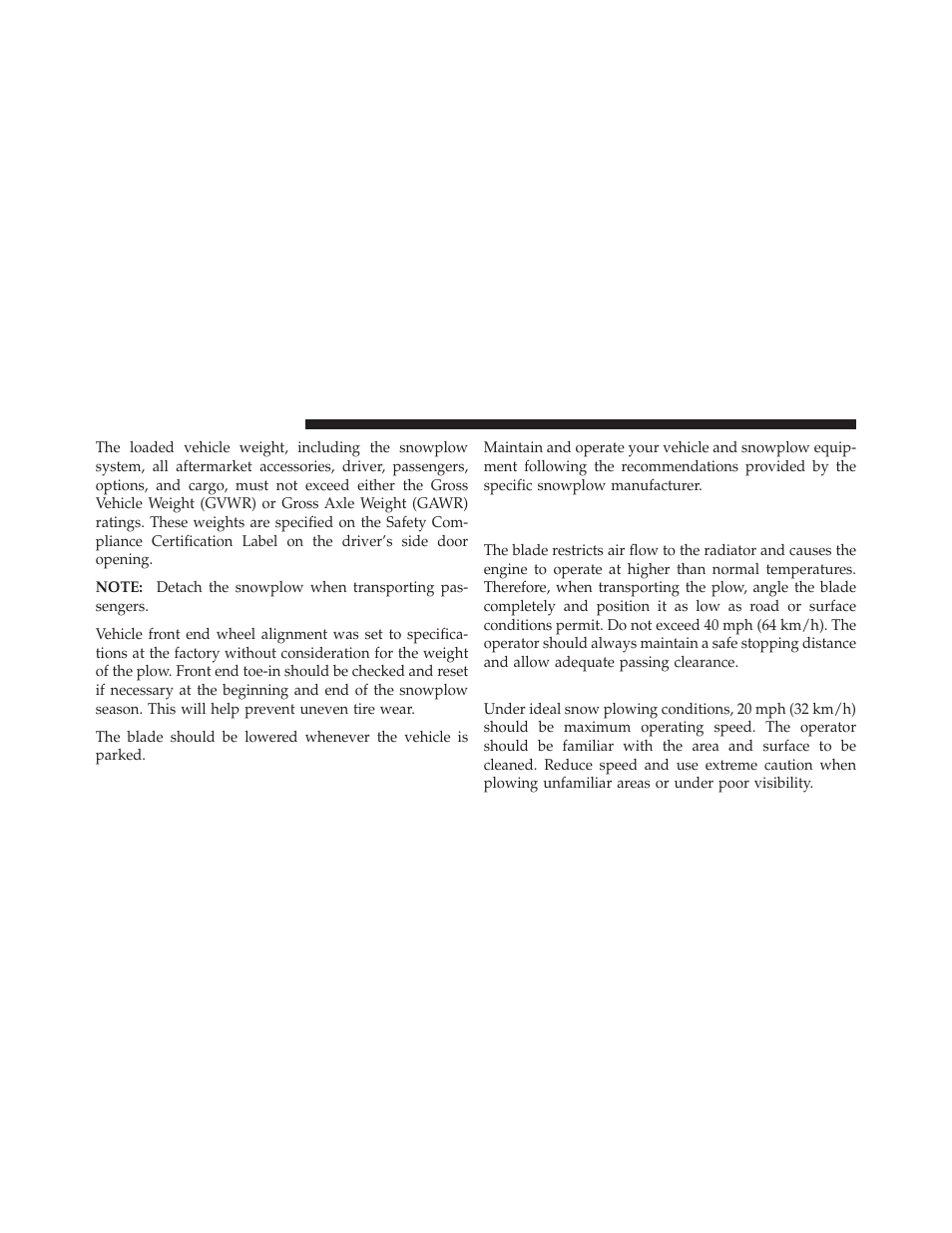 Over the road operation with snowplow attached, Operating tips, Over the road operation with snowplow | Attached | Ram Trucks 2011 Chassis Cab - Owner Manual User Manual | Page 358 / 494