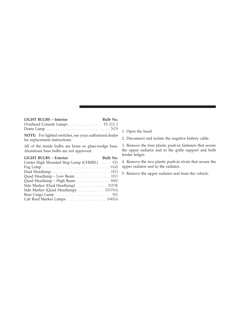 Replacement bulbs, Bulb replacement, Dual or quad headlamp/front park and | Turn signal – if equipped | Ram Trucks 2011 Chassis Cab - Owner Manual User Manual | Page 436 / 494