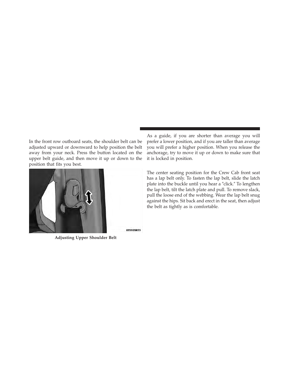 Adjustable upper shoulder belt anchorage, Center lap belts | Ram Trucks 2011 Chassis Cab - Owner Manual User Manual | Page 50 / 494