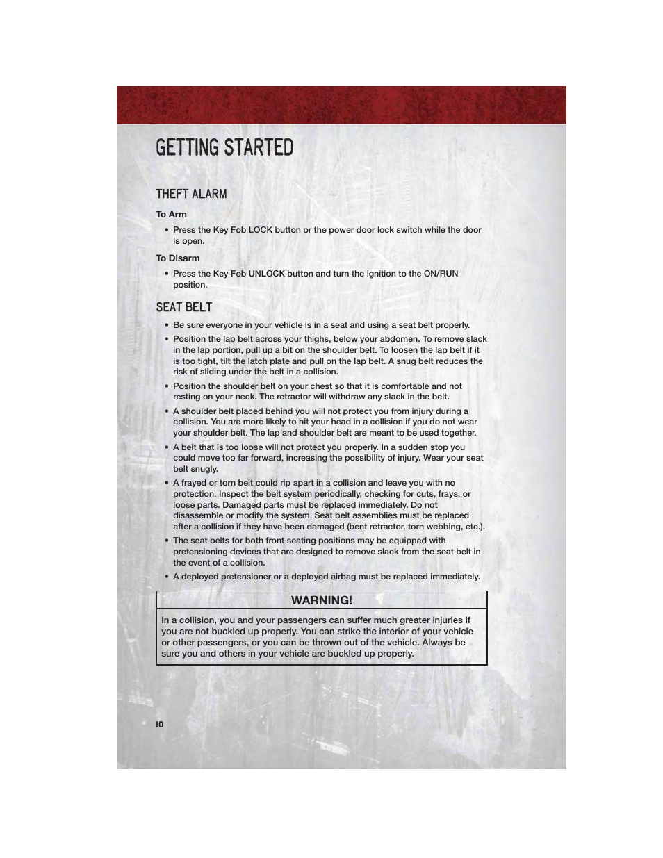 Theft alarm, To arm, To disarm | Seat belt, Getting started | Ram Trucks 2011 Chassis Cab - User Guide User Manual | Page 12 / 92