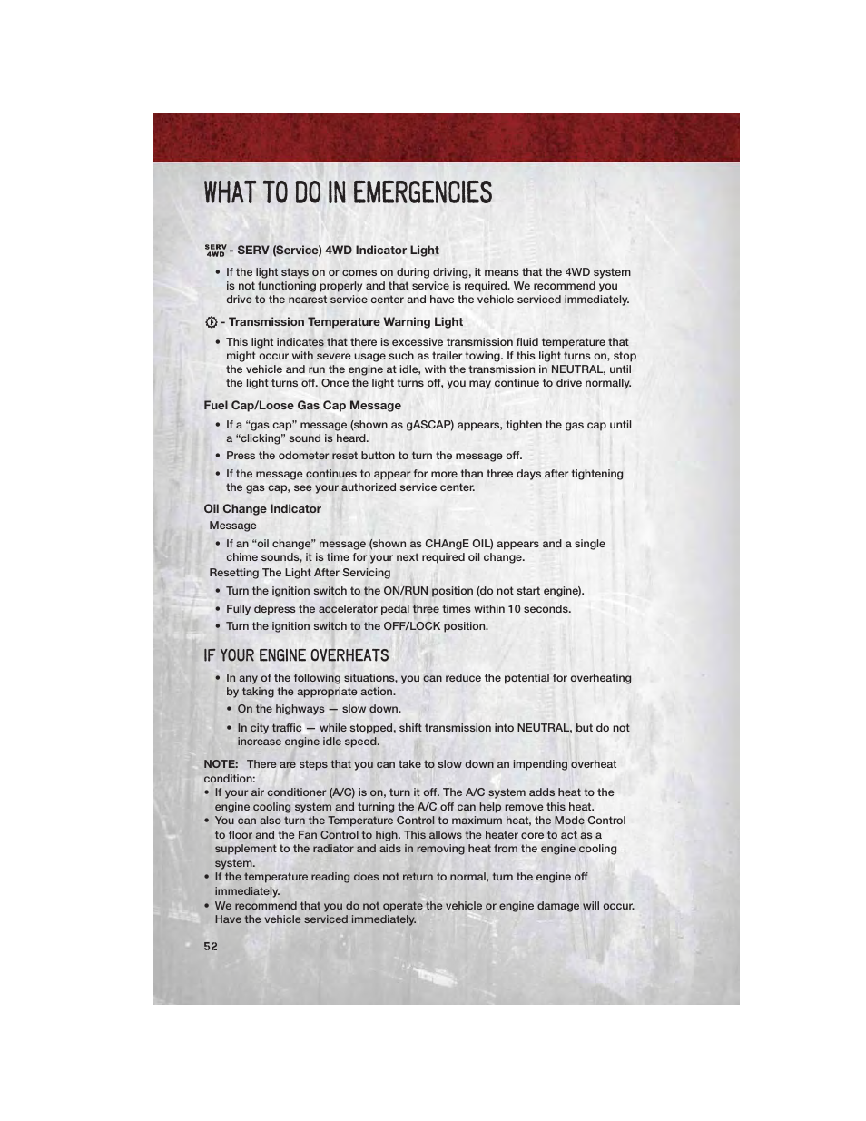 Serv (service) 4wd indicator light, Transmission temperature warning light, Fuel cap/loose gas cap message | Oil change indicator, If your engine overheats, What to do in emergencies | Ram Trucks 2011 Chassis Cab - User Guide User Manual | Page 54 / 92