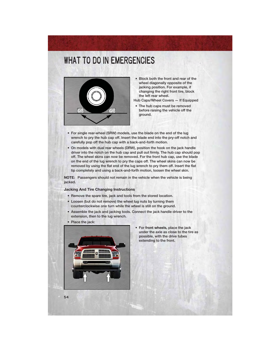 Jacking and tire changing instructions, What to do in emergencies | Ram Trucks 2011 Chassis Cab - User Guide User Manual | Page 56 / 92