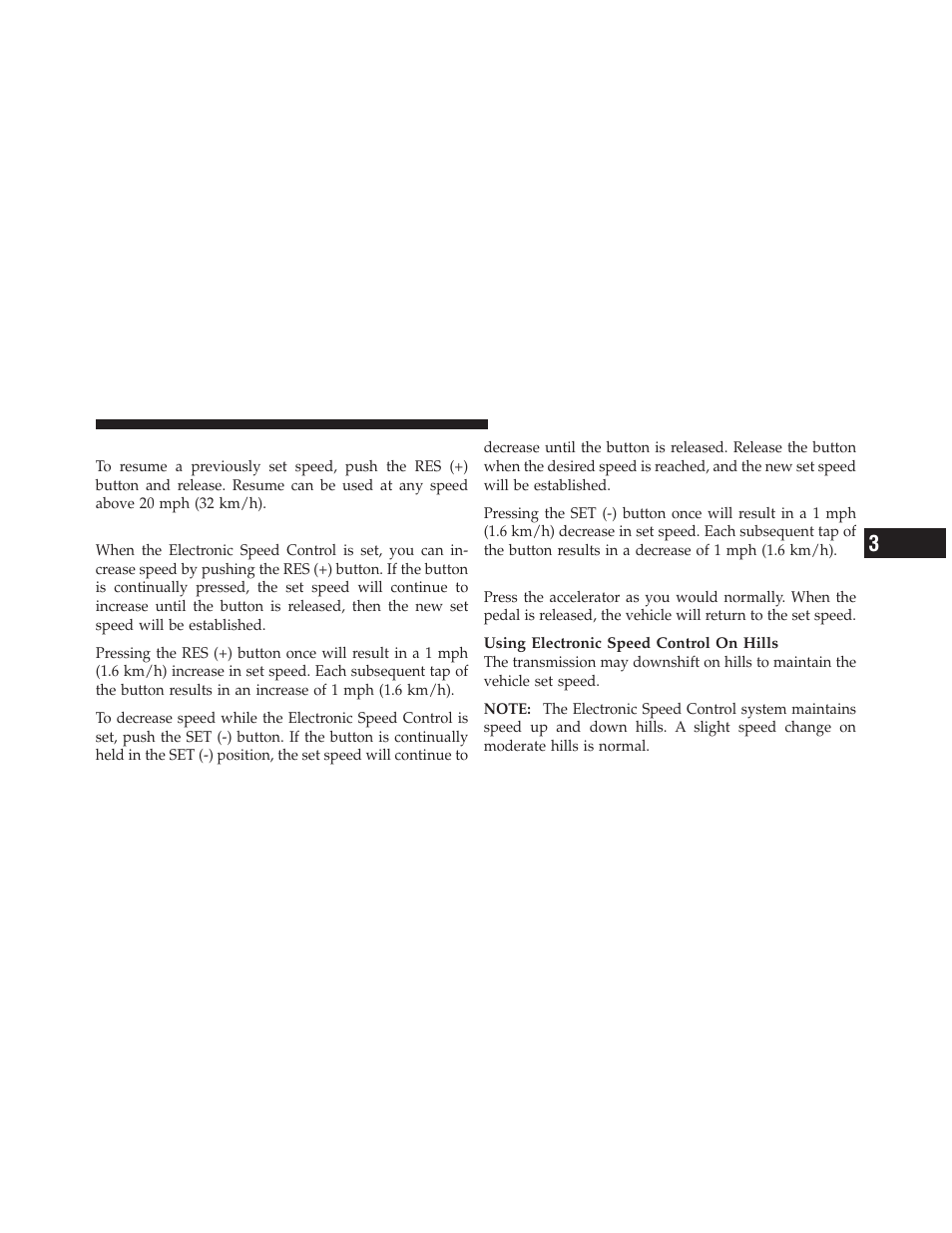 To resume speed, To vary the speed setting, To accelerate for passing | Ram Trucks 2012 3500 - Owner Manual User Manual | Page 175 / 726