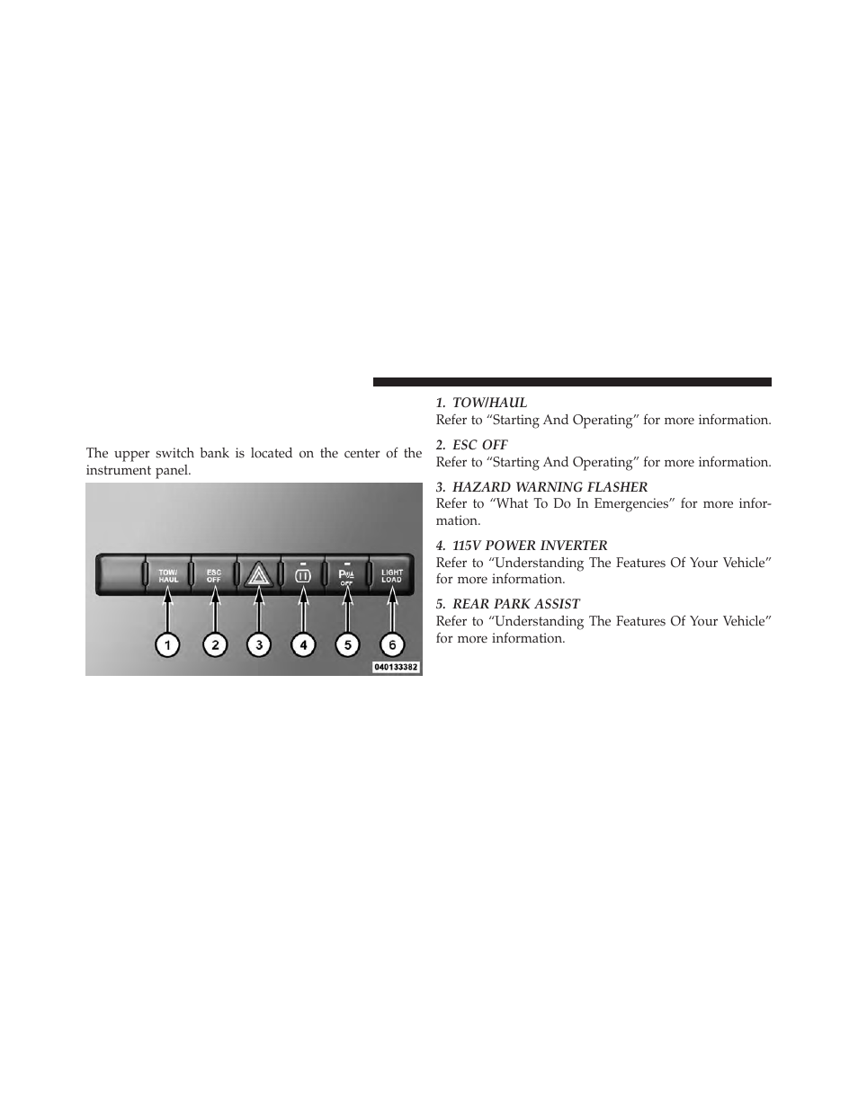 Switch bank button description, Upper switch bank | Ram Trucks 2012 3500 - Owner Manual User Manual | Page 246 / 726