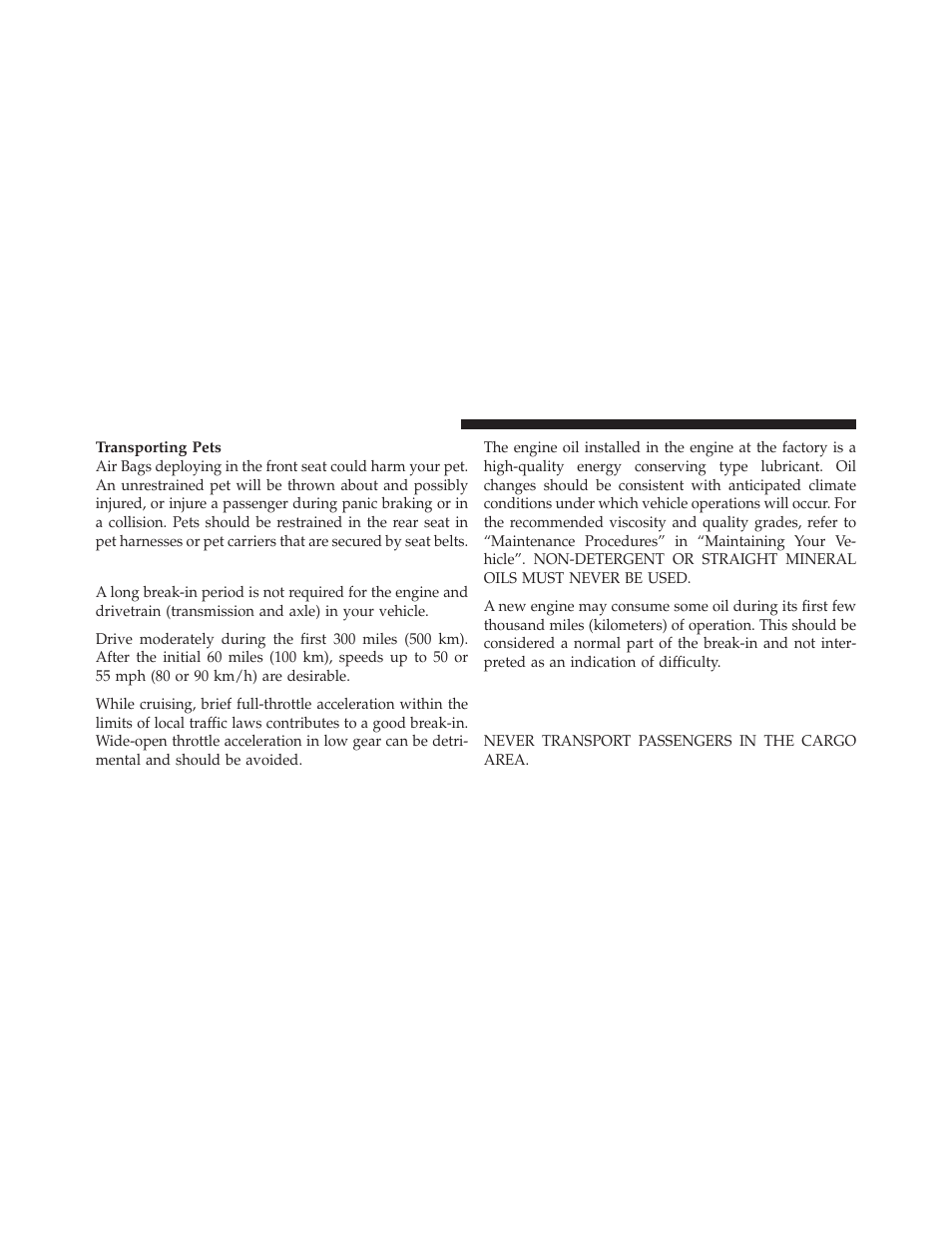 Engine break-in recommendations, Safety tips, Transporting passengers | Ram Trucks 2012 3500 - Owner Manual User Manual | Page 84 / 726