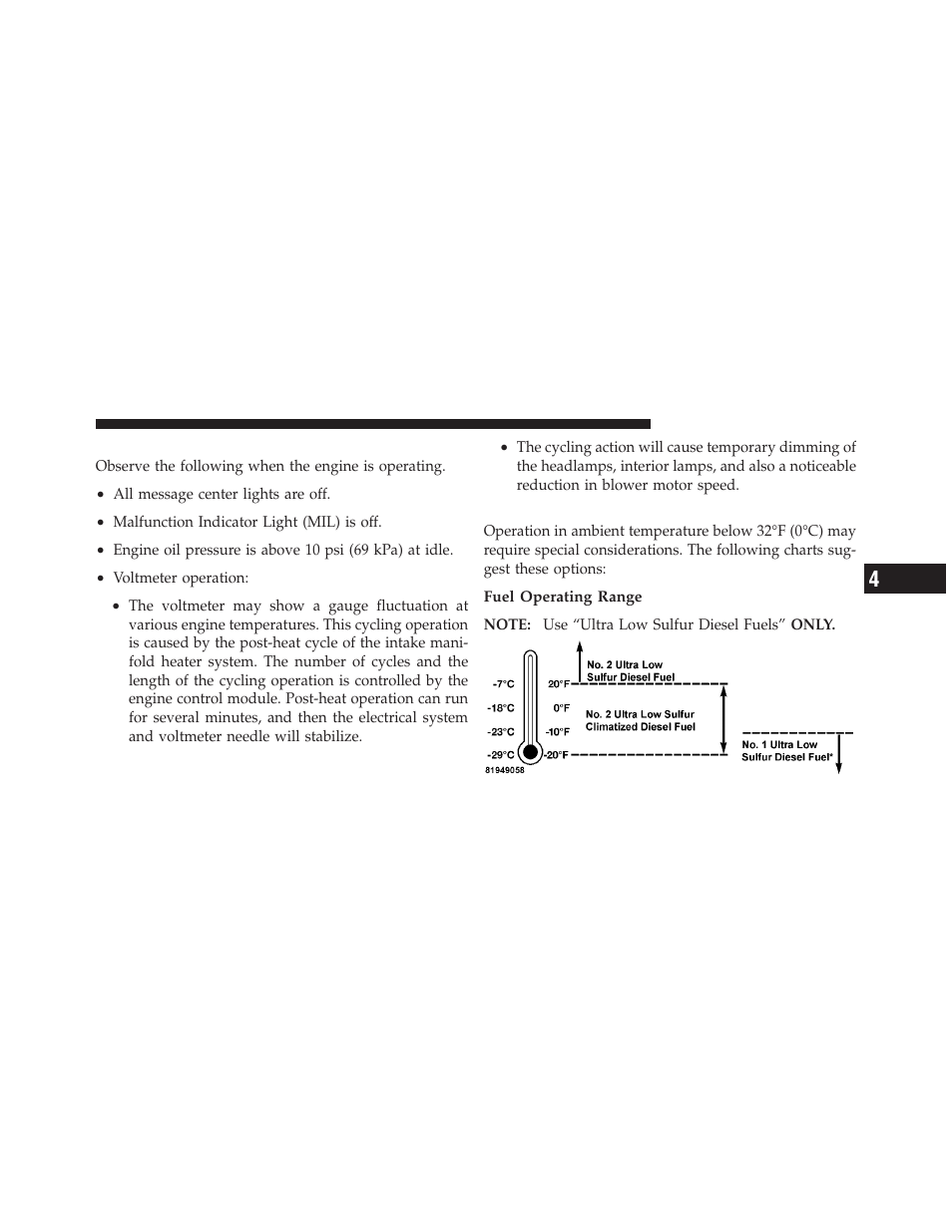 Normal operation – diesel engine, Cold weather precautions | Ram Trucks 2012 Chassis Cab - Diesel Supplement User Manual | Page 43 / 173