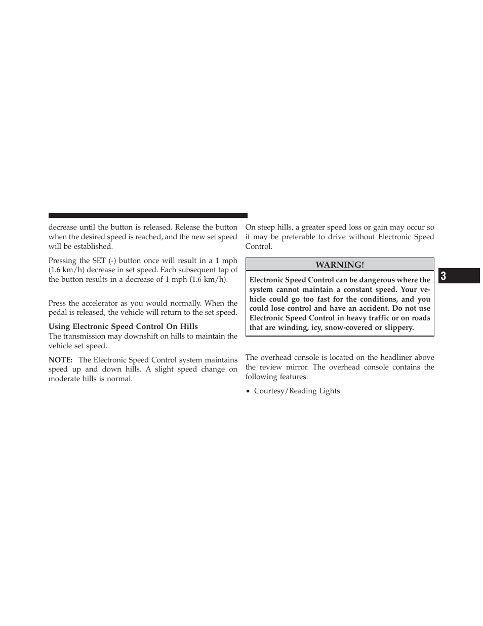 To accelerate for passing, Overhead console — if equipped | Ram Trucks 2012 Chassis Cab - Owner Manual User Manual | Page 165 / 502