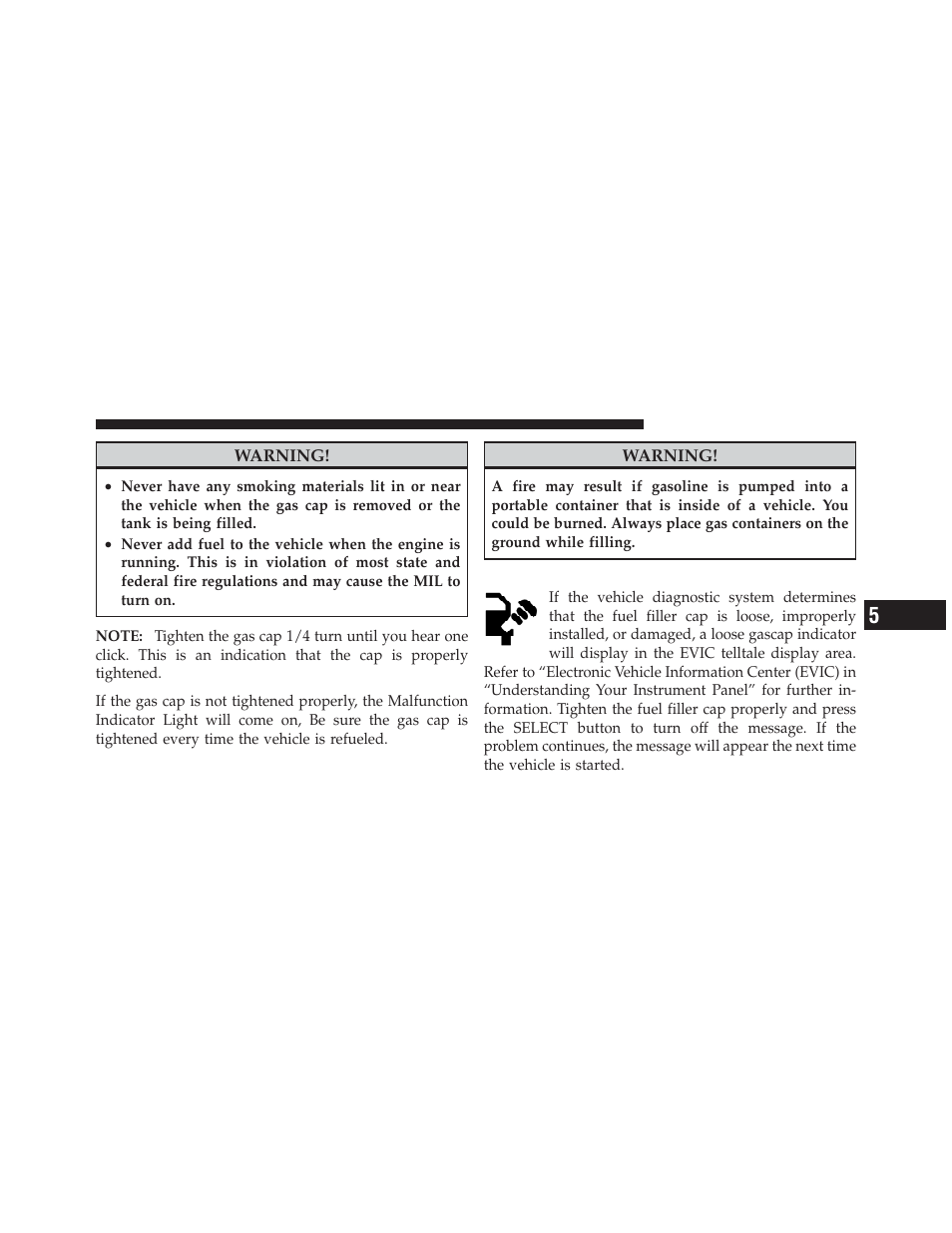Loose fuel filler cap message | Ram Trucks 2012 Chassis Cab - Owner Manual User Manual | Page 343 / 502