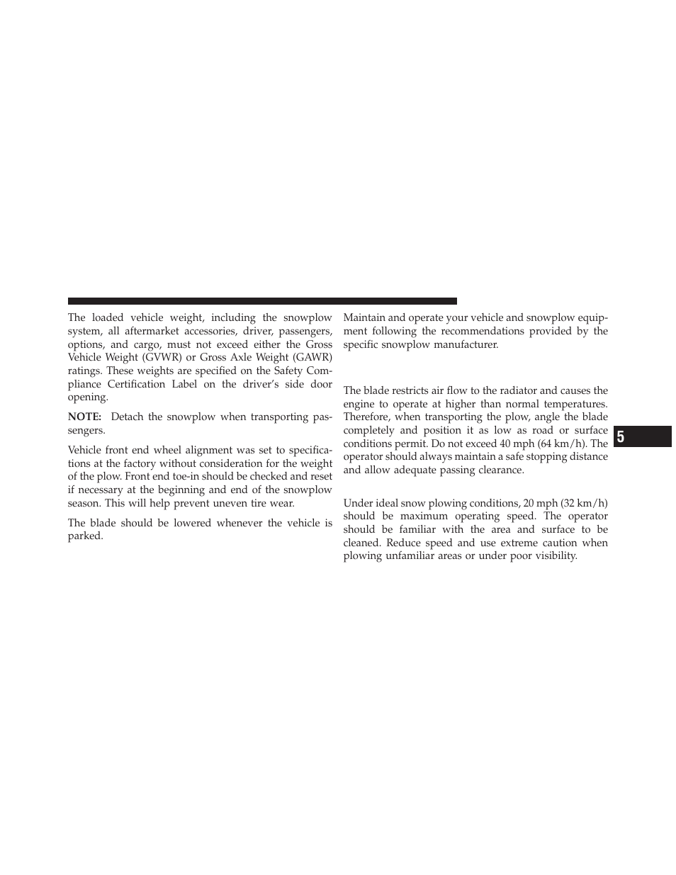 Over the road operation with snowplow attached, Operating tips, Over the road operation with snowplow | Attached | Ram Trucks 2012 Chassis Cab - Owner Manual User Manual | Page 365 / 502